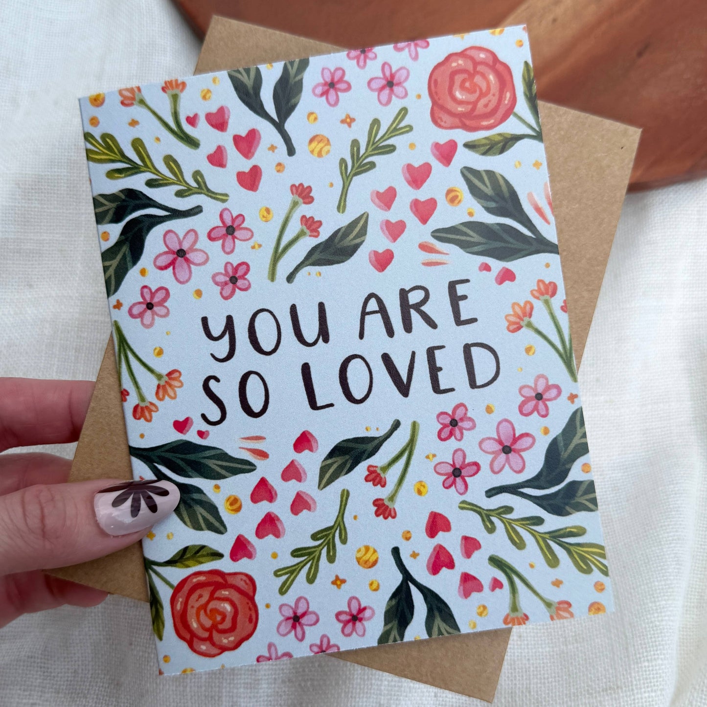 Encouragement Card “You are so loved”